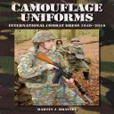 Tarnuniformen - Internationale Kampfkleidung 1940-2010 - Camouflage Uniforms - International Combat Dress 1940-2010