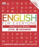 English for Everyone Practice Book Level 1 Beginner - Ein komplettes Selbstlernprogramm