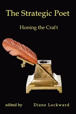 Der strategische Dichter: Die Verfeinerung des Handwerks - The Strategic Poet: Honing the Craft