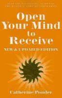 Öffne deinen Geist, um zu empfangen: Neue Ausgabe - Open Your Mind to Receive: New Edition