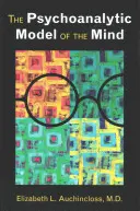 Das psychoanalytische Modell des Geistes - The Psychoanalytic Model of the Mind