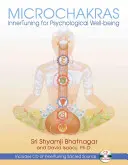 Mikrochakren: Innere Einstimmung für psychisches Wohlbefinden [Mit CD (Audio)] - Microchakras: Innertuning for Psychological Well-Being [With CD (Audio)]