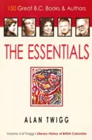 Die Essentials: 150 große Bücher und Autoren aus der Zeit vor Christus - The Essentials: 150 Great B.C. Books & Authors