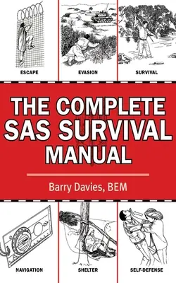 Das komplette SAS-Überlebenshandbuch - The Complete SAS Survival Manual