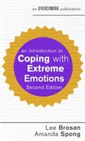 Eine Einführung in die Bewältigung extremer Emotionen: Ein Leitfaden zur Borderline- oder emotional instabilen Persönlichkeitsstörung - An Introduction to Coping with Extreme Emotions: A Guide to Borderline or Emotionally Unstable Personality Disorder