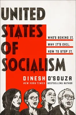 Vereinigte Staaten vom Sozialismus: Wer dahintersteckt. Warum er böse ist. Wie man ihn stoppt. - United States of Socialism: Who's Behind It. Why It's Evil. How to Stop It.