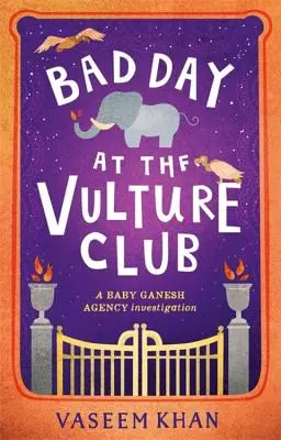 Schlechter Tag im Vulture Club: Baby-Ganesh-Agentur Buch 5 - Bad Day at the Vulture Club: Baby Ganesh Agency Book 5