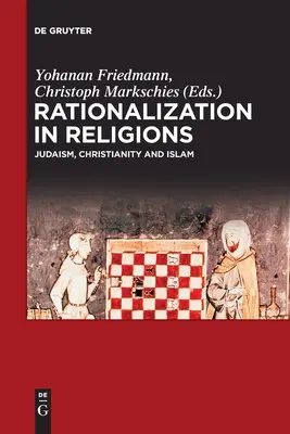 Rationalisierung in den Religionen - Rationalization in Religions