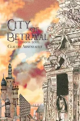 Stadt des Verrats: Ein Isandor-Roman - City of Betrayal: An Isandor Novel