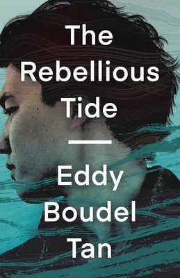 Die rebellische Flut - The Rebellious Tide