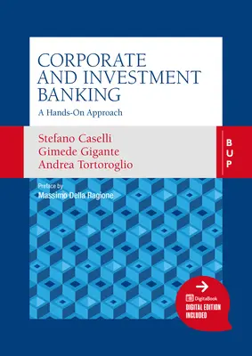 Firmenkundengeschäft und Investmentbanking: Ein praktischer Ansatz - Corporate and Investment Banking: A Hands-On Approach