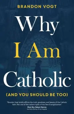 Warum ich katholisch bin (und Sie es auch sein sollten) - Why I Am Catholic (and You Should Be Too)