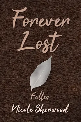 Für immer verloren: Gefallen - Forever Lost: Fallen