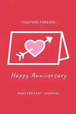 Jahrestag Journal: Special Day Anniversary Journal, Erinnerungsgeschenk, Liebesnotizbuch, Schreibtagebuch, Ehemann und Ehefrau Jahrestag Geschenke - Anniversary Journal: Special Day Anniversary Journal, Memory Gift, Love Notebook, Writing Diary, Husband And Wife Anniversary Gifts