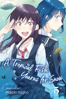 Ein tropischer Fisch sehnt sich nach Schnee, Bd. 5, 5 - A Tropical Fish Yearns for Snow, Vol. 5, 5