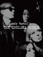 Die Chelsea Girls von Andy Warhol - Andy Warhol's the Chelsea Girls