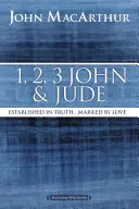 1, 2, 3 Johannes und Judas: Festgehalten in der Wahrheit ... Gezeichnet von Liebe - 1, 2, 3 John and Jude: Established in Truth ... Marked by Love