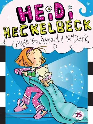 Heidi Heckelbeck hat vielleicht Angst vor der Dunkelheit, 15 - Heidi Heckelbeck Might Be Afraid of the Dark, 15