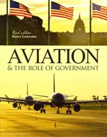 Luftfahrt und die Rolle der Regierung - Aviation & Role of Government