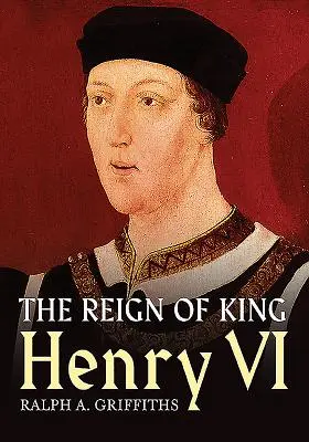 Die Herrschaft von König Heinrich VI. - The Reign of King Henry VI