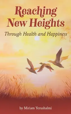 Neue Höhen durch Gesundheit und Glück erreichen: CBTT(TM) Kognitive Verhaltenstherapie mit Thora - Reaching New Heights Through Health and Happiness: utilizing CBTT(TM) Cognitive Behavioral Torah Therapy