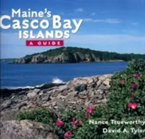 Die Inseln der Casco Bay in Maine: Ein Führer - Maine's Casco Bay Islands: A Guide