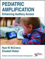 Pädiatrische Verstärkung: Verbesserung des auditorischen Zugangs - Pediatric Amplification: Enhancing Auditory Access