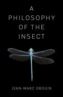 Eine Philosophie des Insekts - A Philosophy of the Insect