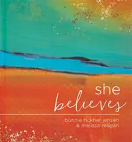 Sie glaubt...: Geschenkbuch - She Believes...: Gift Book