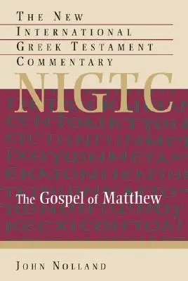 Das Evangelium nach Matthäus: Ein Kommentar zum griechischen Text - The Gospel of Matthew: A Commentary on the Greek Text