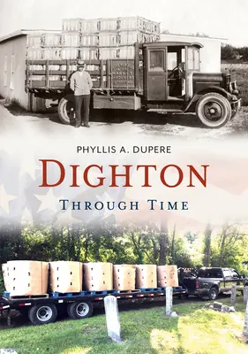 Dighton im Wandel der Zeit - Dighton Through Time