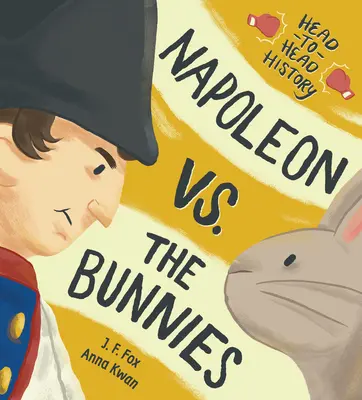 Napoleon gegen die Kaninchen - Napoleon vs. the Bunnies