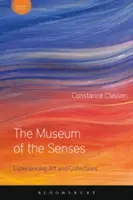 Das Museum der Sinne: Kunst und Sammlungen erleben - The Museum of the Senses: Experiencing Art and Collections