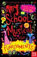 Mein Schulmusical und andere Bestrafungen - My School Musical and Other Punishments