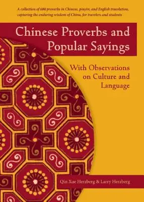 Chinesische Sprichwörter und populäre Redensarten: Mit Beobachtungen zu Kultur und Sprache - Chinese Proverbs and Popular Sayings: With Observations on Culture and Language