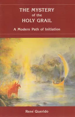 Das Mysterium des Heiligen Grals: Ein moderner Weg der Einweihung - The Mystery of the Holy Grail: A Modern Path of Initiation