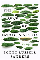 Der Weg der Vorstellungskraft: Aufsätze - The Way of Imagination: Essays