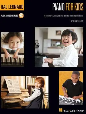 Hal Leonard Klavier für Kinder: Eine Anleitung für Anfänger mit Schritt-für-Schritt-Anweisungen - Hal Leonard Piano for Kids: A Beginner's Guide with Step-By-Step Instructions