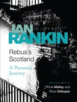 Rebus' Schottland - Eine persönliche Reise - Rebus's Scotland - A Personal Journey