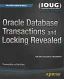Oracle-Datenbank-Transaktionen und Sperren aufgedeckt - Oracle Database Transactions and Locking Revealed