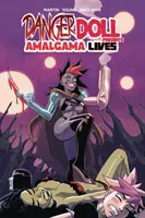 Danger Doll Squad stellt vor: Amalgama lebt! Band 1 - Danger Doll Squad Presents: Amalgama Lives! Volume 1