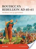 Boudiccas Rebellion 60-61 n. Chr.: Die Briten erheben sich gegen Rom - Boudicca's Rebellion AD 60-61: The Britons Rise Up Against Rome