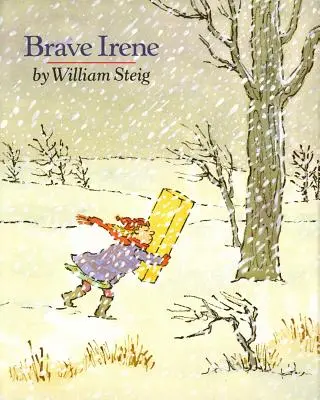 Die tapfere Irene: Ein Bilderbuch - Brave Irene: A Picture Book