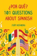 Por Qu? 101 Fragen zum Spanischen - Por Qu? 101 Questions about Spanish