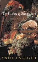 Das Vergnügen von Eliza Lynch - Pleasure of Eliza Lynch