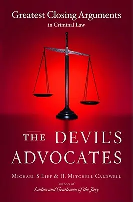 Die Anwälte des Teufels: Die größten Schlussplädoyers im Strafrecht - The Devil's Advocates: Greatest Closing Arguments in Criminal Law