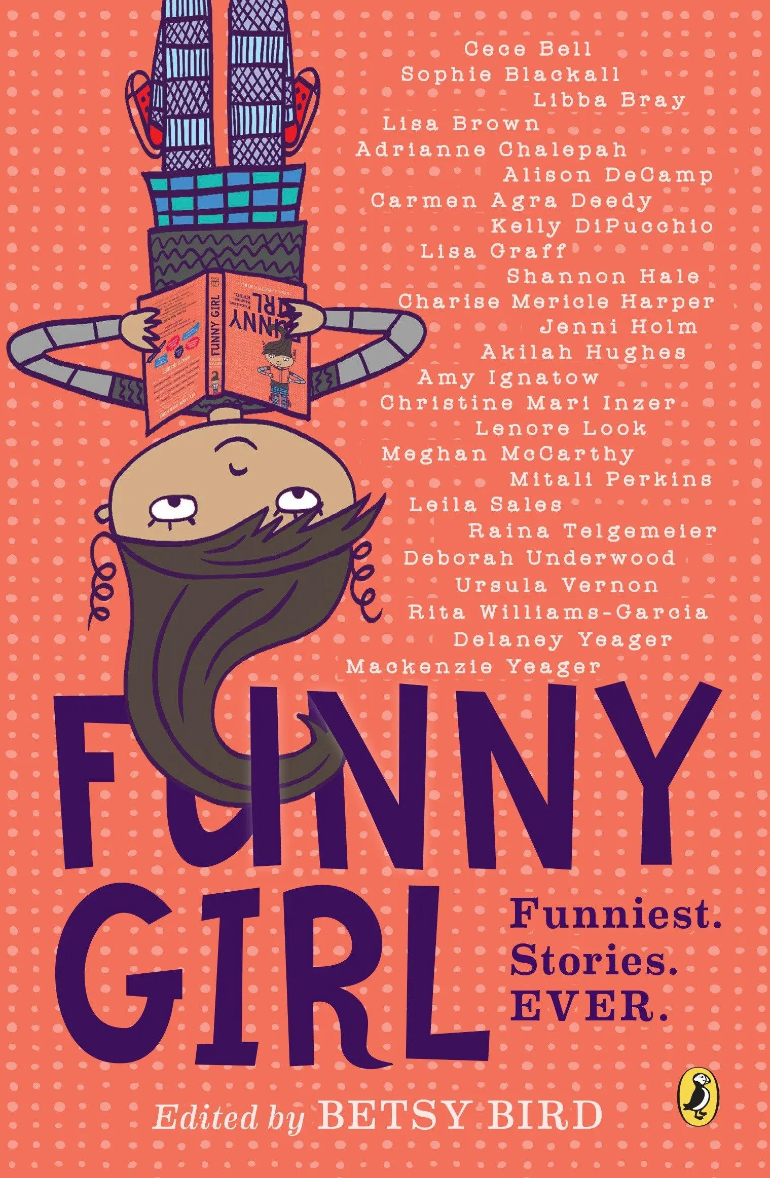 Funny Girl: Lustigste. Geschichten. Je. - Funny Girl: Funniest. Stories. Ever.