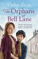 Orphans of Bell Lane - Eine kraftvolle, herzerwärmende Geschichte - Orphans of Bell Lane - A powerful heartwarming saga