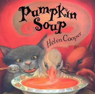 Kürbissuppe: Ein Bilderbuch - Pumpkin Soup: A Picture Book