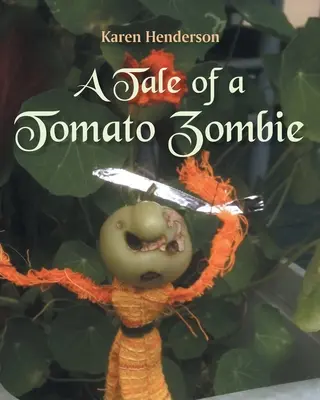Die Geschichte eines Tomatenzombies - A Tale of a Tomato Zombie